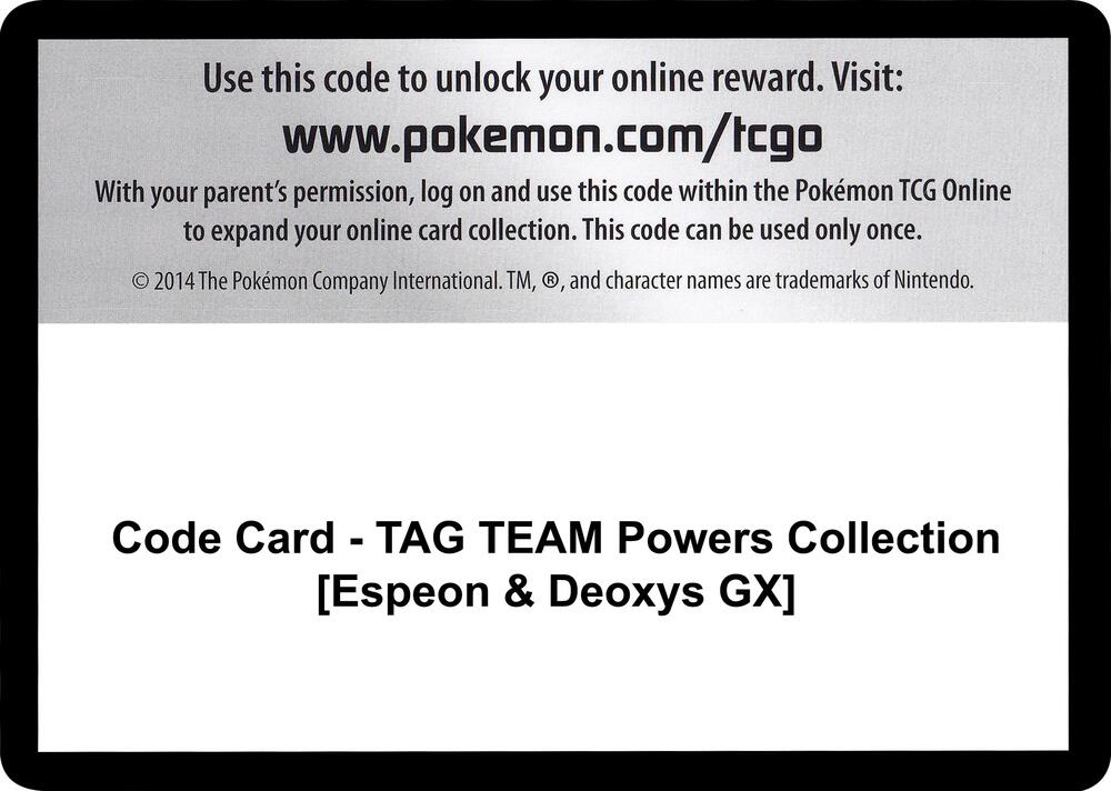 Code Card - TAG TEAM Powers Collection [Espeon & Deoxys GX] [Miscellaneous Cards and Products]