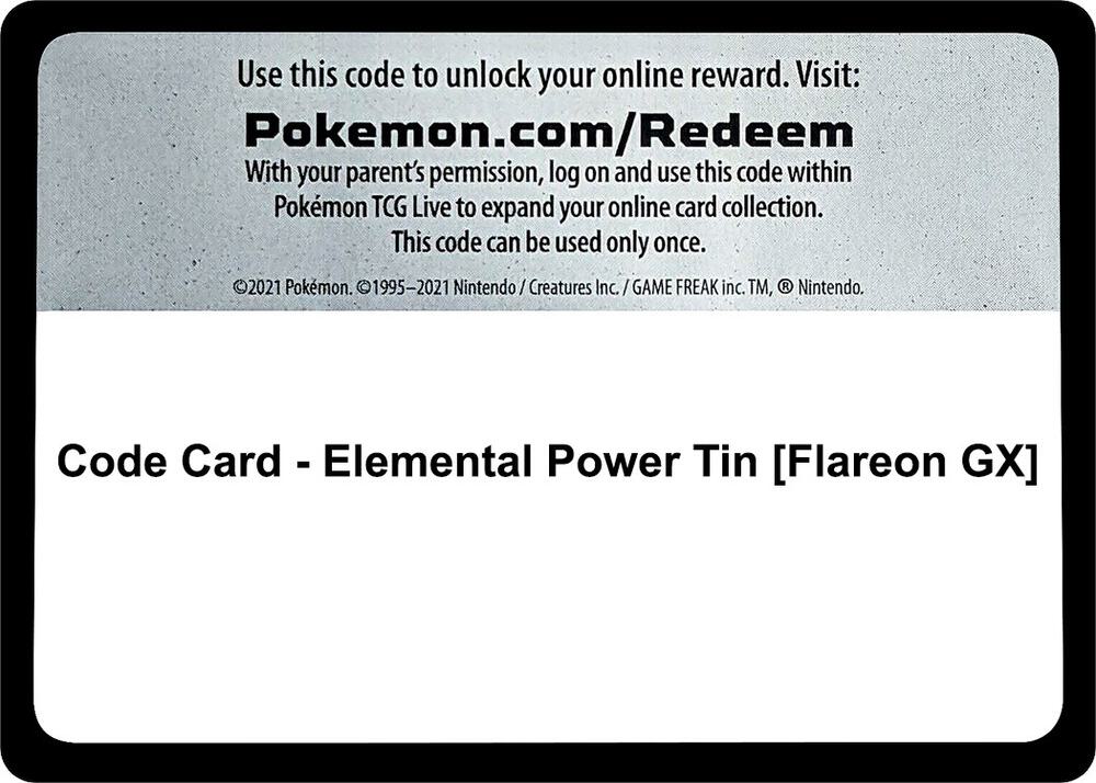 Code Card - Elemental Power Tin [Flareon GX] [Miscellaneous Cards and Products]