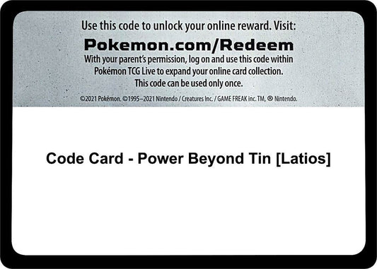 Code Card - Power Beyond Tin [Latios] [Miscellaneous Cards and Products]