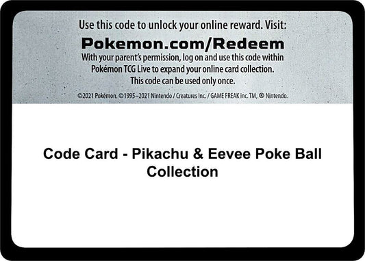 Code Card - Pikachu & Eevee Poke Ball Collection [Miscellaneous Cards and Products]
